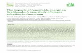 The impacts of renewable energy on livelihoods: A …household biogas production plants in Cameroon (HPI, 2015; SNV, 2015). Biogas is a natural product from the anaerobic biodegradation