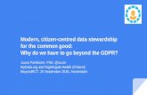 Modern, citizen-centred data stewardship for the common ... · 9/25/2018  · Modern, citizen-centred data stewardship for the common good: Why do we have to go beyond the GDPR? Juuso