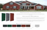 Traditional Construction Advanced Materials · 2020-03-16 · Traditional Construction Enjoy the warmth and beauty of exterior wood shutters. Our wood shutters are hand crafted from