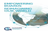 EMPOWERING BOARDS REIMAGINING OUR WORLD · 2018-11-26 · EFFECTIVELY BOARDS . WOULD SERVE THEIR ORGANIZATIONS, THEIR CONSTITUENTS, AND THE GREATER GOOD WHEN THEY… Listen closely