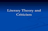 Literary Theory and Criticism - Weeblydawnweathersbeeclass.weebly.com/uploads/2/1/7/4/... · Feminist criticism is concerned with the impact of gender on writing and reading. It usually