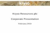 Kryso Resources plc Corporate Presentation · Disclaimer This presentation is being supplied to you by Kryso Resources plc (‘theCompany’or ‘Kryso’)solely for your information