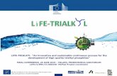 LIFE-TRIALKYL “An innovative and sustainable continuous ...With the contribution of the LIFE Programme of the European Union under grant agreement LIFE14/ENV/IT/000346 LIFE-TRIALKYL