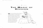 I HE MAGIC OF DIVISION...well on your way to discovering the magic of division. There are four basic operations in mathematics: addition, subtraction, multiplication, and divi-sion.