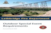 Outdoor Special Event Requirements - Lethbridge€¦ · Lethbridge Fire Department Outdoor Special Event Requirements 3 Site plans Site plans shall include the following information: