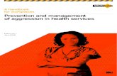 A handbook for workplaces Prevention and management of aggression … · 2 Handbook / Prevention and management of aggression in health services WorkSafe Victoria 1.1 Purpose This