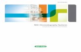 NGC Chromatography Systems - Bio-Rad...System Pumps Pump selection of up to 10 ml/min or 100 ml/min flow rates with the option to switch out pumps to meet your application requirements.