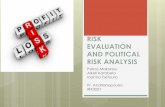 RISK EVALUATION AND POLITICAL RISK ANALYSIS · Risk is a situation in which the future outcome is unknown Risks can be both expected and unexpected Most commonly, risks occur due