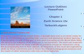 Lecture Outlines PowerPoint Chapter 1 Tarbuck/Lutgens€¦ · Early evolution of Earth Formation of Earth’s layered structure •As Earth formed, the decay of radioactive elements