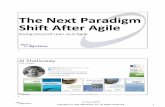 The Next Paradigm Shift After Agile - Net Objectives...2.Shift from team to the value stream 3.Shift from people to systems thinking and Lean Management 4.Shift to providing a customized