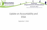 Update on Accountability and ESSA - IN.gov Update... · 2020-06-03 · Overview ESSA Accountability Advisory Committee Glenda Ritz Superintendent of Public Instruction Steve Baker