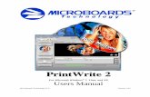 PrintWrite 2 102 - Microboards Technology, LLC · 2014-06-23 · Print-Only Mode: Prints directly out of SureThing or other applications For all-in-one publishing, the CX-1 Disc Publisher