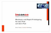 Mockups und Rapid Prototyping für das iPad auf …...© inconso AG 2012 Agenda Begriffsdefinitionen • Mockups • Wireframes • Prototypen Mockups auf dem iPad • iMockups •