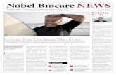 Nobel Biocare NEWS · teristic longevity of implants from Nobel Biocare. According to Professor Tomas Al-brektsson of the University of Goth-enburg in Sweden, the maintenance and