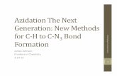 AzidationTheNext Generation:NewMethods for)C7H)to)C7N Bond ...ccc.chem.pitt.edu/wipf/Frontiers/James_J.pdf · Azides • Firstazide&discovered&as&phenyl&azide&by& Greiss(1866) •