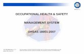 OCCUPATIONAL HEALTH & SAFETY MANAGEMENT SYSTEM OHSAS 18001… · 2015-04-12 · Guidelines for the implementation of OHSAS 18001:2007 International Labour Organization:2001, Guidelines