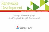 Georgia Power Company’s · Application to Georgia Power If QF is located outside the Georgia Power service territory: •QF can utilize the FERC OATT interconnection process if