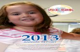 CS&HC Annual2013 - Amazon S3...2013 ANNUAL REPORT COLUMBUS CENTER Because of your support, Columbus Speech & Hearing Center provided over $500,000 in charitable care to those who needed