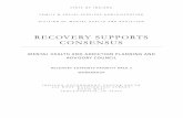 RECOVERY SUPPORTS CONSENSUS - Indiana Supports Consensus.pdfExecute a utilization review of recovery support services using data from Access to Recovery and the Community Alternatives