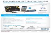 ConnectorMax MPO Link Test Solution · 2019-08-02 · 1ConnectorMax MPO Link Test Solution SOLUTION OVERVIEW Multifiber push-on (MPO) connectors are increasingly popular because they