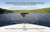 2013 Fish Aquatic Resource Strategic Vision Final Report for SFBPC · 2019-07-15 · strategic vision for fish and aquatic resource conservation iii table of contents acknowledgements