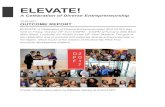 A Celebration of Diverse Entrepreneurship€¦ · The 2017 celebration was titled, “ELEVATE: A Celebration of Diverse Entrepreneurship!” (ELEVATE!). The purpose of ELEVATE! was