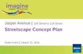 Jasper Avenue | 109 Street to 124 Street Streetscape ......Project Purpose . The purpose of this study is to develop a streetscape concept plan for Jasper Avenue between 109 Street