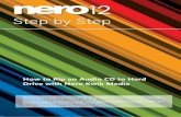 How to Rip an Audio CD to Hard Drive with Nero Kwik Mediaftp6.nero.com/stepbystep/nero12/Step-By-Step - How to Rip an Audio … · Open Nero Kwik Media The Nero Kwik Media window