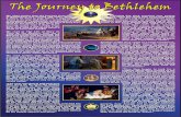 The Journey to Bethlehem · 2017-05-04 · journey in mid-winter down to Bethlehem! God chastises those whom He loves! We read further that: “The first evening they found themselves