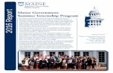 Maine Government 2016 Report Summer Internship Program · 2016-11-18 · The 2016 Maine government interns were placed in 11 different state departments, three municipal governments,