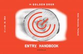 ENTRY HANDBOOK - Golden Drum | Golden Drum€¦ · Engagement and moved to the WHY section ... campaigns. 03. AWARDS. Entering the Golden Drum Competition you have a chance to win