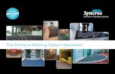 The Entrance Matting System Specialists · 2012-07-19 · EMCO provides entrance matting systems in open or closed construction with a huge choice of depths, material, textile inlay