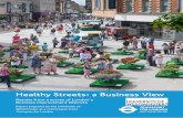 Healthy Streets: A Business View - Transport for Londoncontent.tfl.gov.uk/healthy-streets-a-business-view.pdf · about schemes, initiatives, places, challenges, and so on. Data was