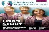 LISA’S STORY - Children's Health Scotland€¦ · services at Children’s Health Scotland and by working in partnership with others in the future.” NEWS Welcome to our new Chief