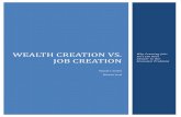 Wealth Creation vs. Job creation - Probizwriters, LLC wealth v jobs (3rd Draft 4-3-13).pdf · of wealth creation, their role in it, and how it affects job creation. Sustaining our