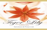 Services & Price List - TigerLilyBeautySalon · Bye-bye age spots to reveal a lighter, brighter you. Balance your complexion with this ultra-lightening treatment that gently blends