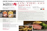 Online ordering for pickup and delivery! ON-THE-GO MENUthevillagesquire.com/PDF/Squire-On-The-Go-Menu.pdf · VILLAGE BURGERS Juicy Angus half-pound burgers are served on a butter