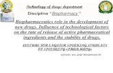 Biopharmaceutics role in the development of new drugs ... · classification system (BCS) Scientific classification system active compounds based on their solubility in aqueous solutions