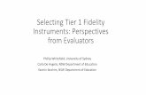 Selecting Tier 1 Fidelity Instruments: Perspectives from ... · PBIS was developed initially in the USA over 30 years ago. It is solidly grounded in evidence based practices and systems
