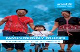 FAMILY-FRIENDLY POLICIES...Companies, on their own and in collaboration with other stakeholders, have a pivotal role in making the workplace family-friendly.2 To address the needs