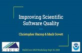 Improving Scientific Software Quality...Challenges Specific to Scientific Software Capacity for scientific insight is an important quality attribute “Scientific software quality”