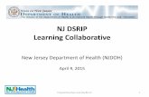 NJ DSRIP Learning Collaborative Monthly Call... · May 14, 2015 PRESENTERS Prepared by Myers and Stauffer LC 15 Please have a 10 minute presentation to speak on the following items,