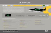  · • 1 x Wi-Fi antenna The ZOTAC ZBOX MA760 series will take you to the edge of the screen with an HD cinematic multimedia experience. By harnessing the e˜icient AMD APU, both