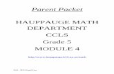HAUPPAUGE MATH DEPARTMENT CCLS Grade 5 MODULE 4 · 2015-02-05 · In Module 4, students learn to multiply fractions and decimal fractions and begin work with fraction division. Topic