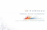 Tableau Visual Guidebookcoryretherford.com/Tableau/VisualGuidebookTabRead.pdfYou made a viz! Congratulations, you are part of a small but growing group taking advantage of the power
