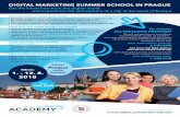 DIGITAL MARKETING SUMMER SCHOOL IN PRAGUE · DIGITAL MARKETING SUMMER SCHOOL IN PRAGUE Get the know-how from the digital world and experience the atmosphere of a city at the heart