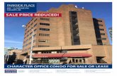 SALE PRICE REDUCED!€¦ · profile Beltline location - Windows allow for plenty of natural light throughout - Private outdoor patio, perfect for company events and entertaining clients