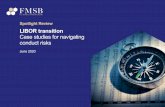LIBOR transition Case studies for navigating conduct risks · ‘Case studies’ illustrates, using practical examples focusing on the issuance or sale of new RFR-linked products