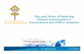 Agilent Technologies Tips and Tricks Reducing …...Tips and Tricks ‘09: Get on the Right Road Regulated Methods ¾Review what is a method adjustment and what requires revalidation.