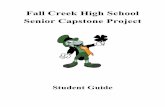 Fall Creek High School Senior Capstone Project · Capstone Project C r e a t i v i t y , C r i t i c a l T h i n k i n g , C o m m u n i c a t i o n & C o m m u n i t y De a r S t